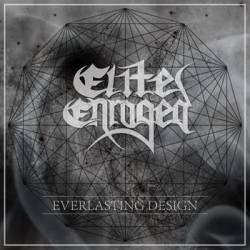 Elite Enraged : Everlasting Design